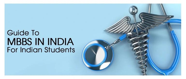 MBBS in India: A Comprehensive Guide For Indian Medical Aspirants
