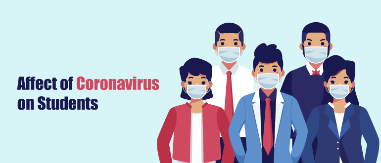 Affect of Coronavirus on students