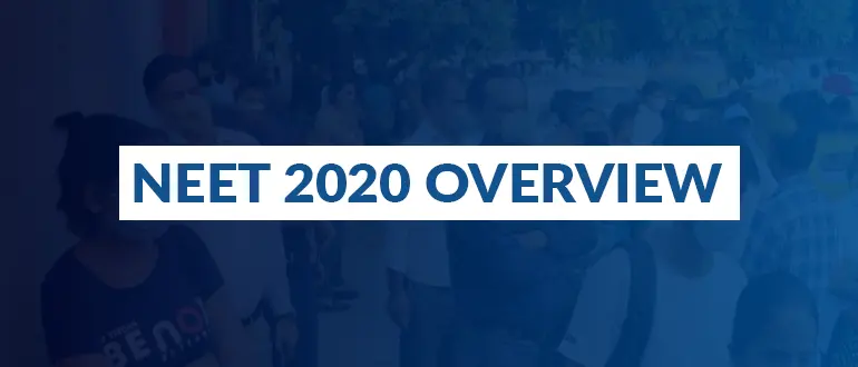 NEET 2020 Overview