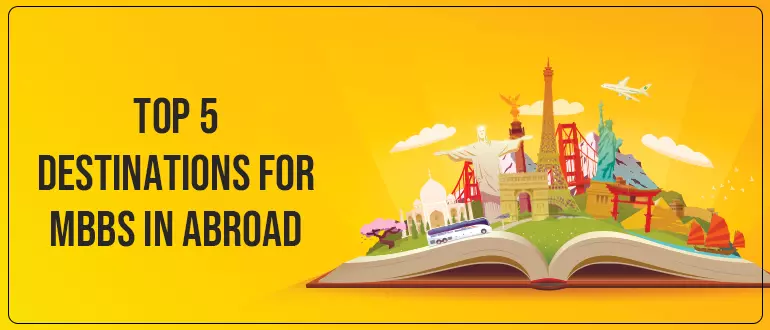 Study MBBS Abroad for Indian Students Top 5 Destinations