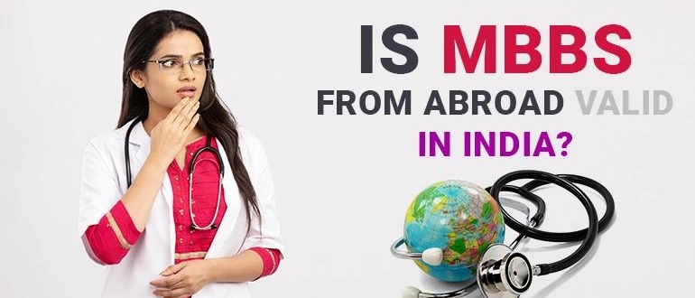 Is MBBS from Abroad Valid in India?
