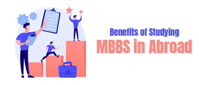 The Benefits Of Studying MBBS ln Abroad for your Career