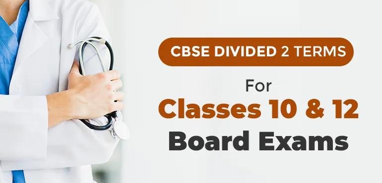 CBSE to conduct classes 10 & 12 Board exams in 2 terms