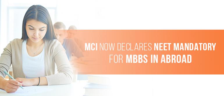 MCI now declares NEET mandatory for MBBS in Abroad