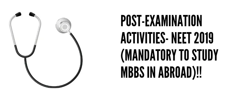 Post-Examination Activities- Information Bulletin of NEET (UG) 2019!!!