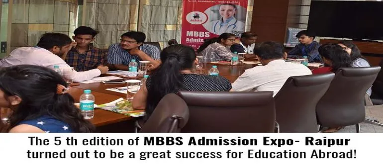 MBBS Admission Expo- Raipur turned out to be a great success for Education Abroad!