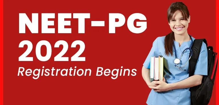 Registrations for NEET-PG 2022 and important dates Announced