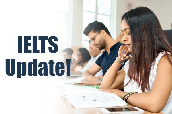 IELTS Update: One Skill Retake To Be Effective From March 2023 in India