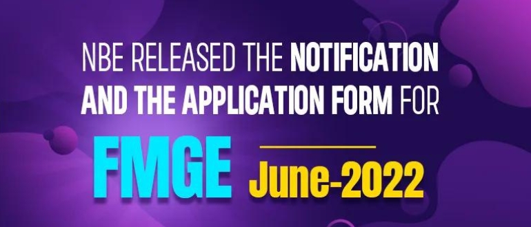 NBE released the notification and the Application Form for FMGE June 2022.