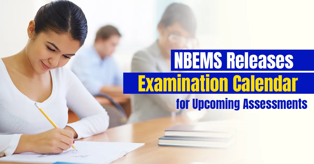 NBEMS Releases Examination Calendar for Upcoming Assessments