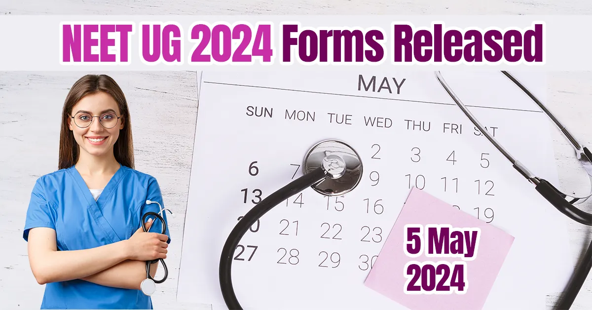 NEET UG 2024 Forms Released