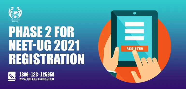 NEET UG 2021 phase 2 registration
