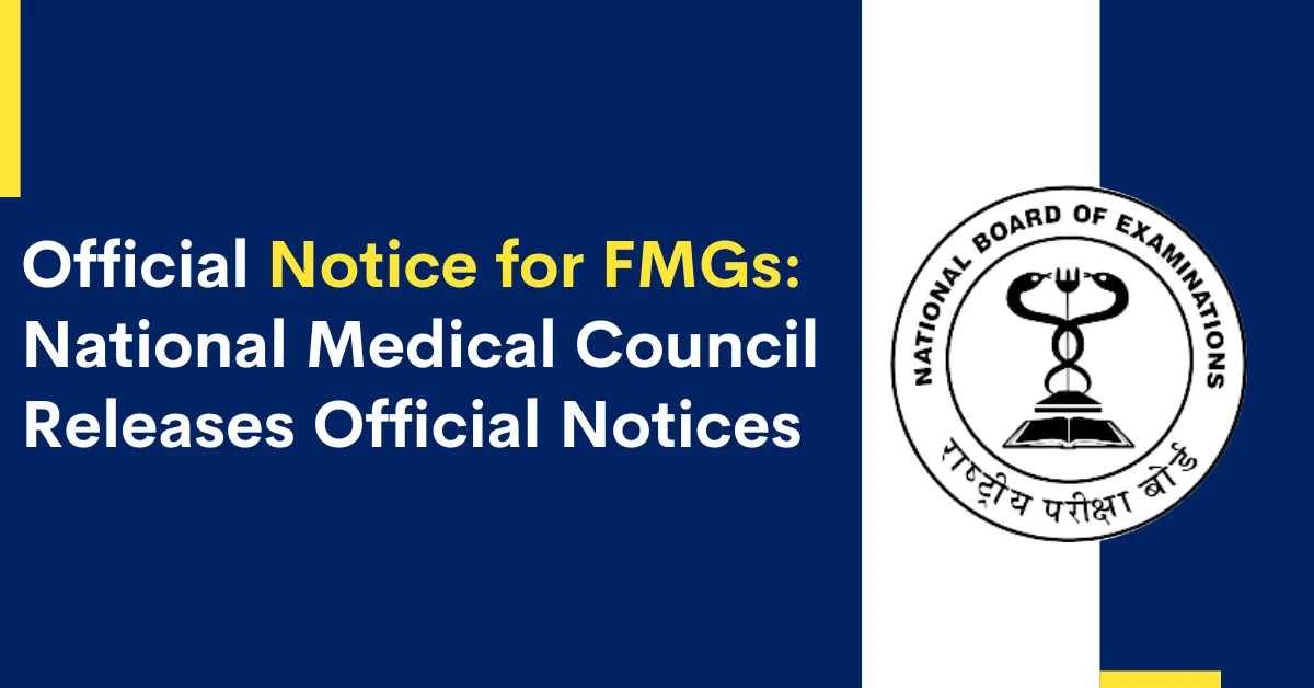 National Medical Council releases an official notice for Foreign Medical Graduates. 