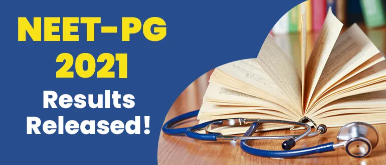 NEET-PG 2021 Results Released!